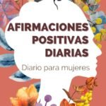 Afirmaciones positivas para la autoafirmación diaria